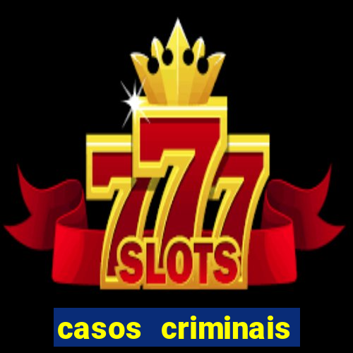 casos criminais para ler pdf